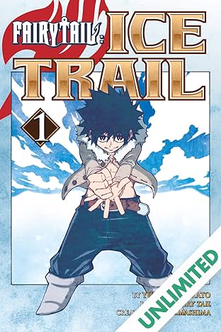 Fairy Tail: Ice Trail Vol. 1